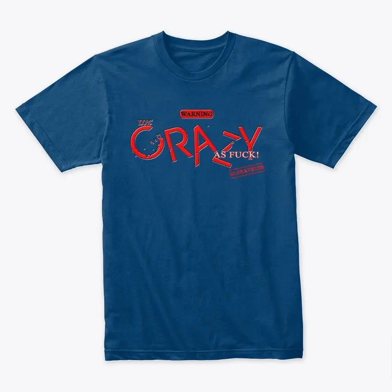 Crazy Tee Shirt