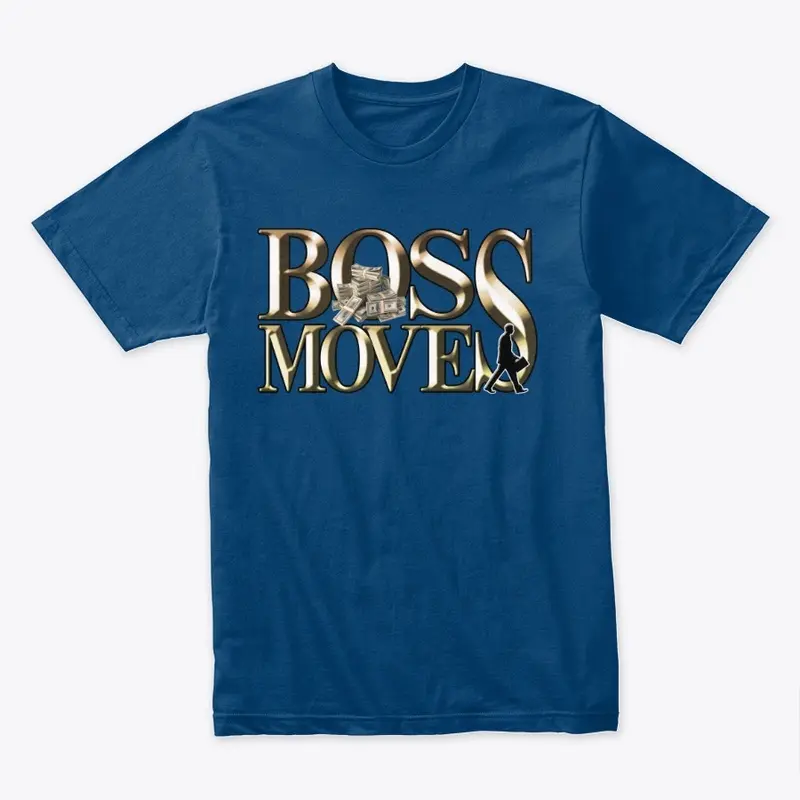 Boss Moves Tee Shirts