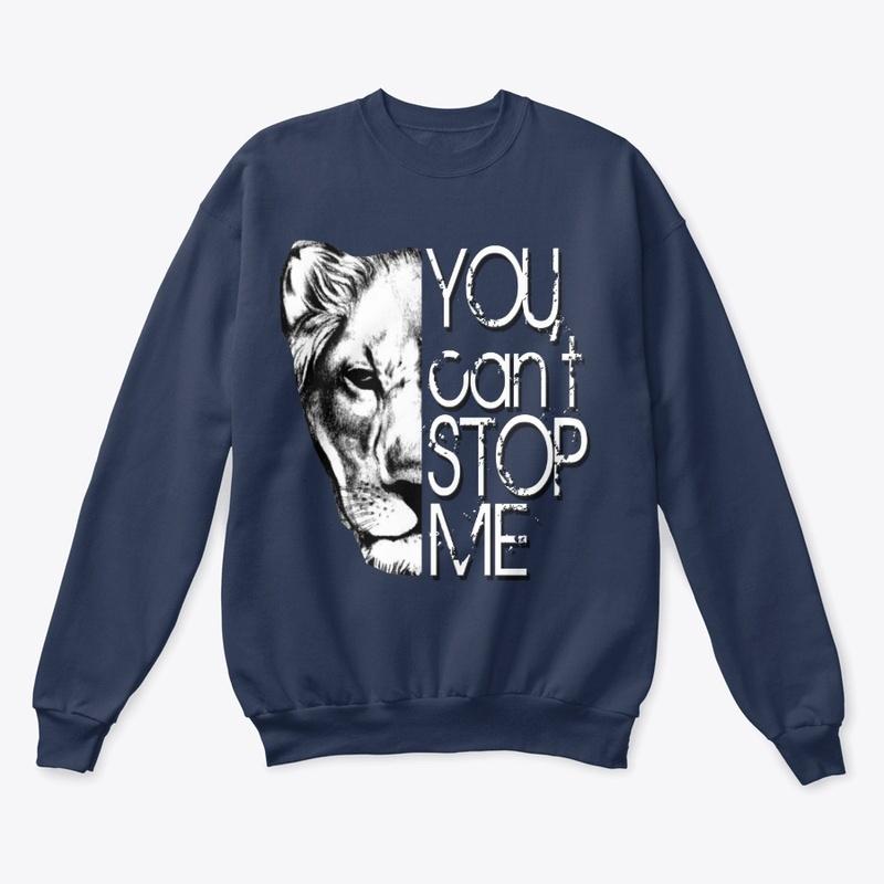 You Can't stop me (Sweater Design)