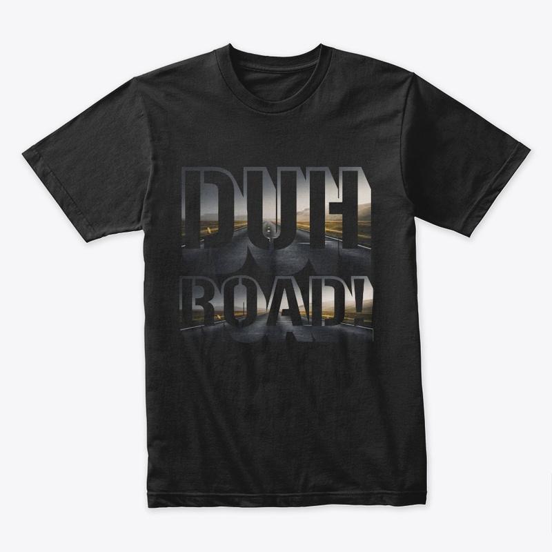 Duh Road Tee Shirt Black